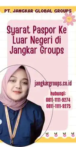 Syarat Paspor Ke Luar Negeri di Jangkar Groups