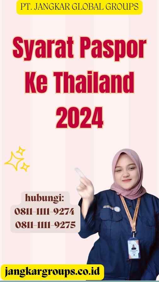 Syarat Paspor Ke Thailand 2024
