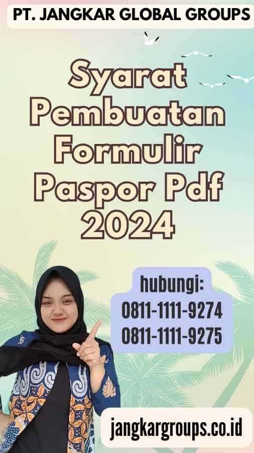 Syarat Pembuatan Formulir Paspor Pdf 2024