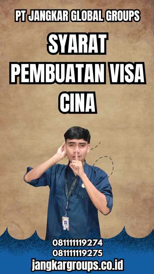 Syarat Pembuatan Visa Cina