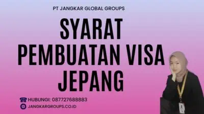 Syarat Pembuatan Visa Jepang