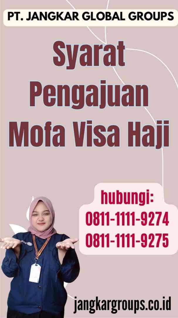 Syarat Pengajuan Mofa Visa Haji
