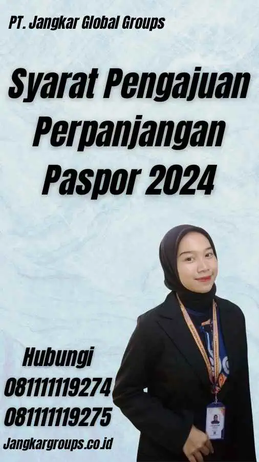 Syarat Pengajuan Perpanjangan Paspor 2024