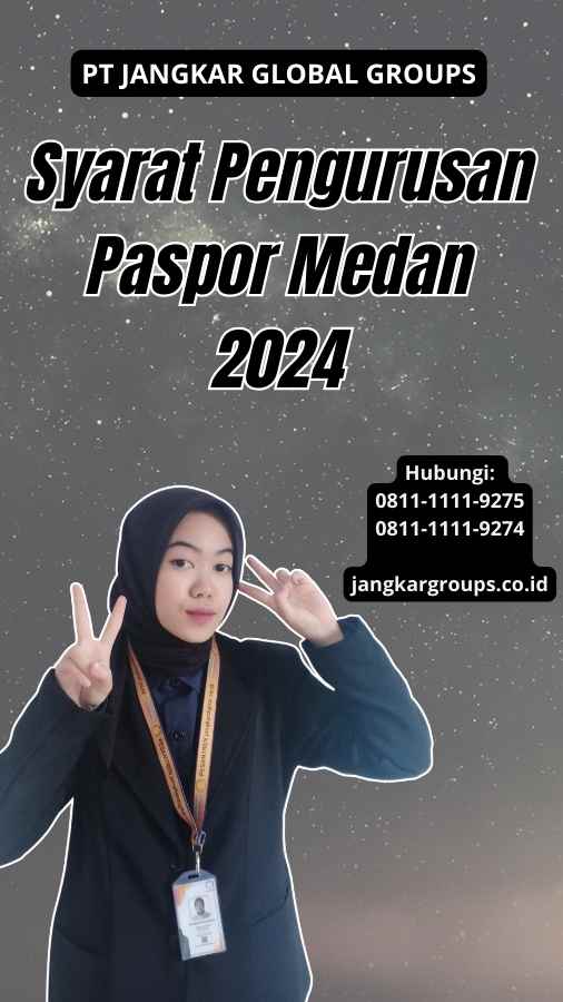 Syarat Pengurusan Paspor Medan 2024