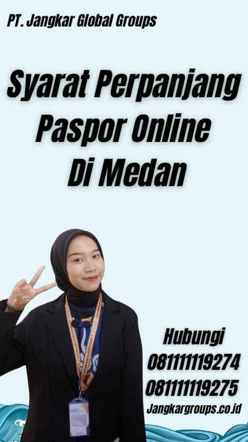 Syarat Perpanjang Paspor Online Di Medan