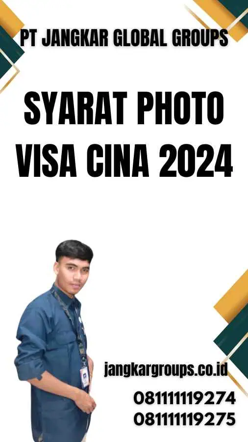 Syarat Photo Visa Cina 2024