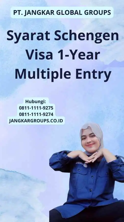 Syarat Schengen Visa 1-Year Multiple Entry