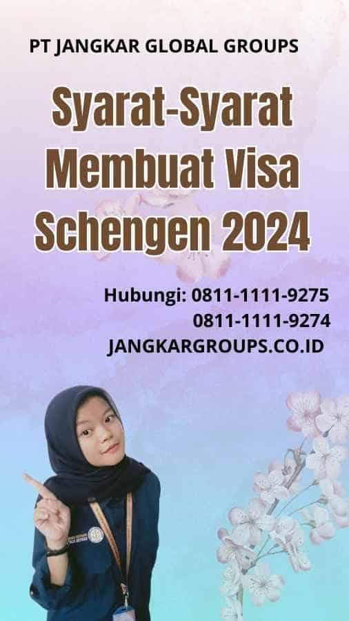 Syarat-Syarat Membuat Visa Schengen 2024