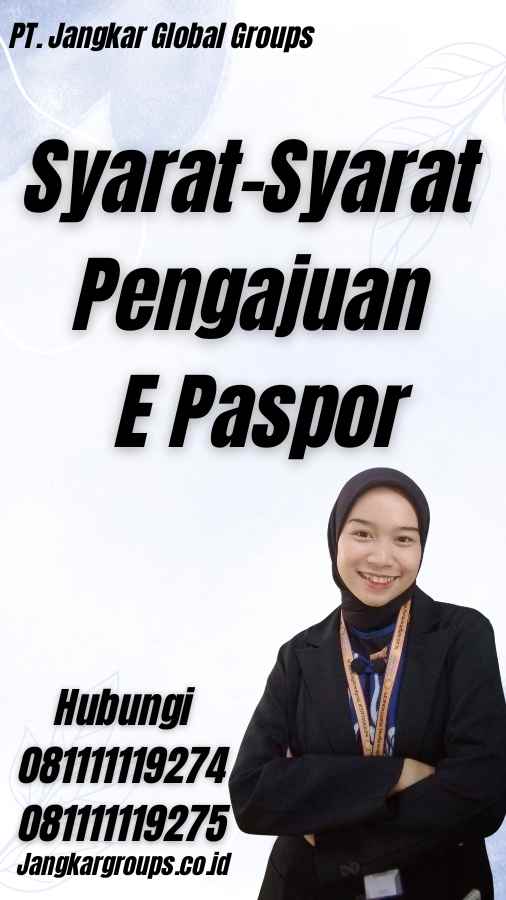 Syarat-Syarat Pengajuan E Paspor