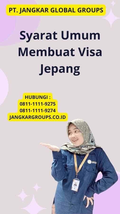 Syarat Umum Membuat Visa Jepang