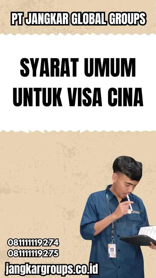 Syarat Umum untuk Visa Cina