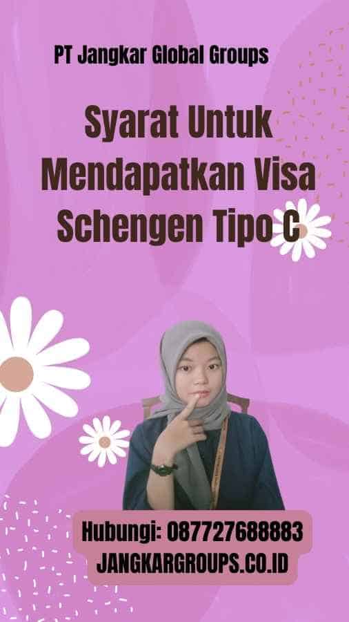 Syarat Untuk Mendapatkan Visa Schengen Tipo C