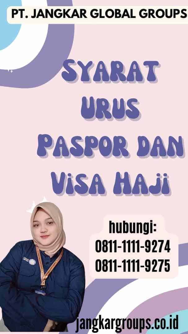 Syarat Urus Paspor dan Visa Haji