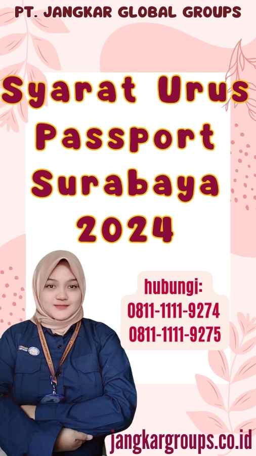Syarat Urus Passport Surabaya 2024
