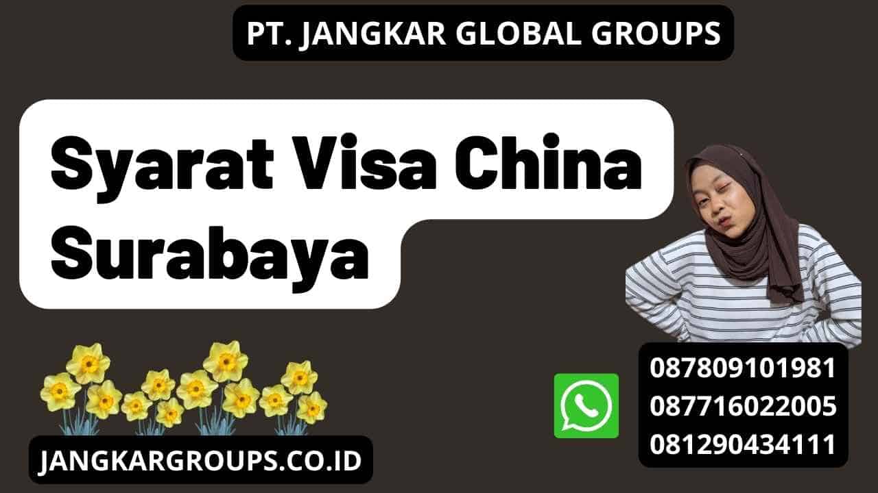 Syarat Visa China Surabaya