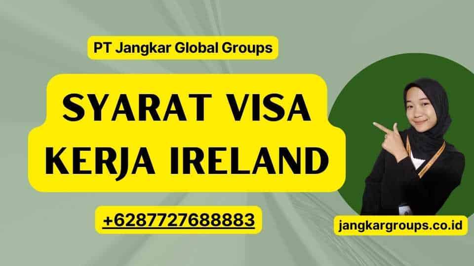Syarat Visa Kerja Ireland
