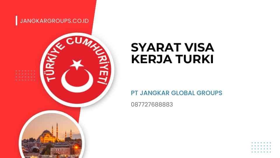 Syarat Visa Kerja Turki