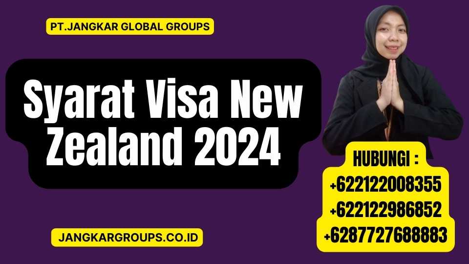 Syarat Visa New Zealand 2024