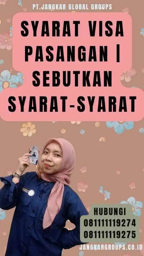 Syarat Visa Pasangan Sebutkan Syarat-Syarat