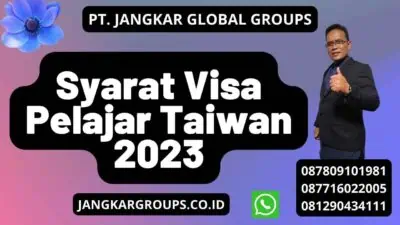 Syarat Visa Pelajar Taiwan 2023