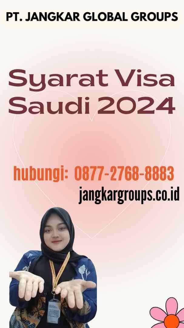 Syarat Visa Saudi 2024