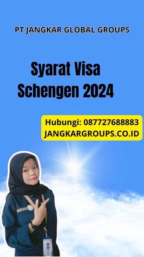 Syarat Visa Schengen 2024