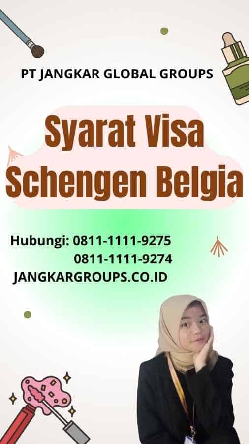 Syarat Visa Schengen Belgia