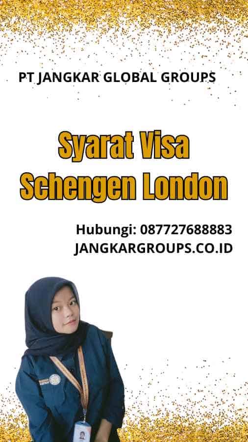 Syarat Visa Schengen London