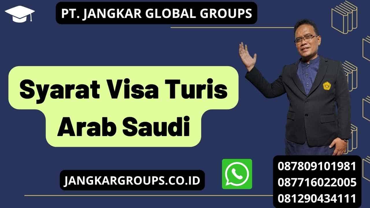 Syarat Visa Turis Arab Saudi