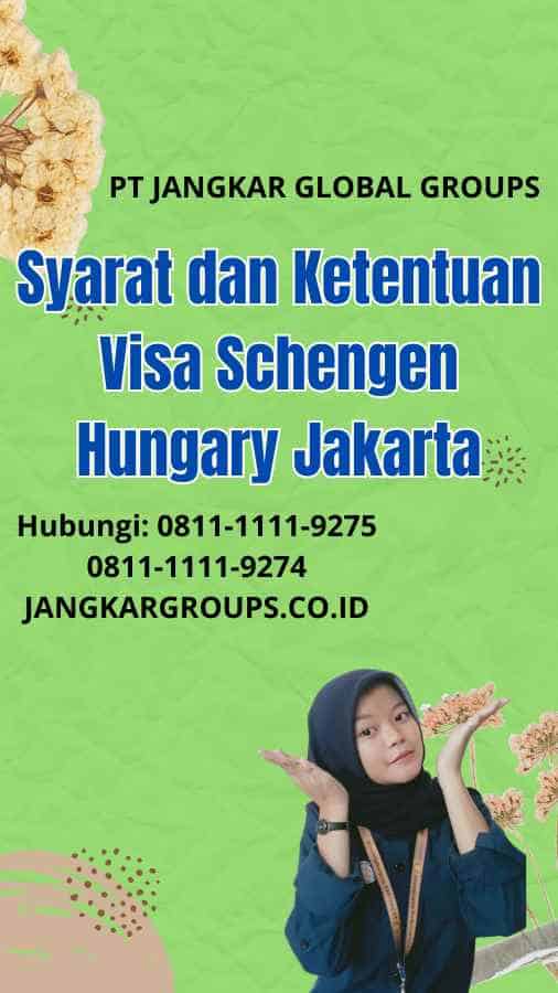 Syarat dan Ketentuan Visa Schengen Hungary Jakarta