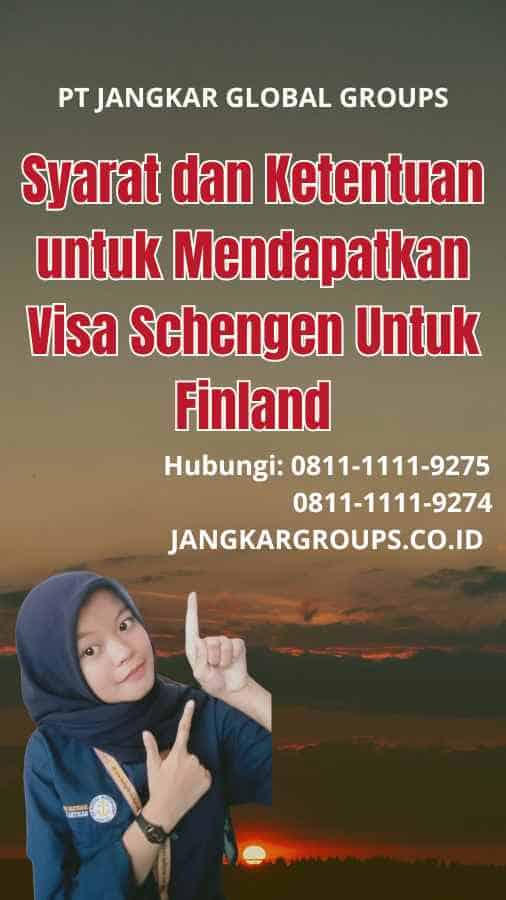 Syarat dan Ketentuan untuk Mendapatkan Visa Schengen Untuk Finland