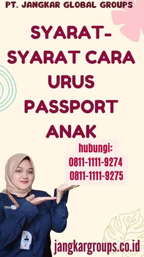 Syarat-syarat Cara Urus Passport Anak