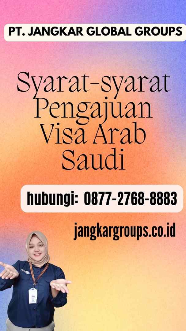 Syarat-syarat Pengajuan Visa Arab Saudi