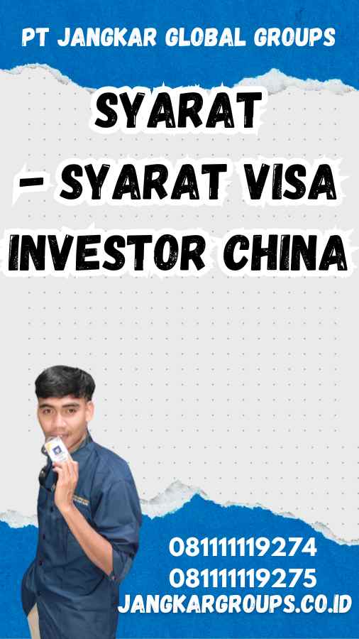 Syarat-syarat Visa Investor China