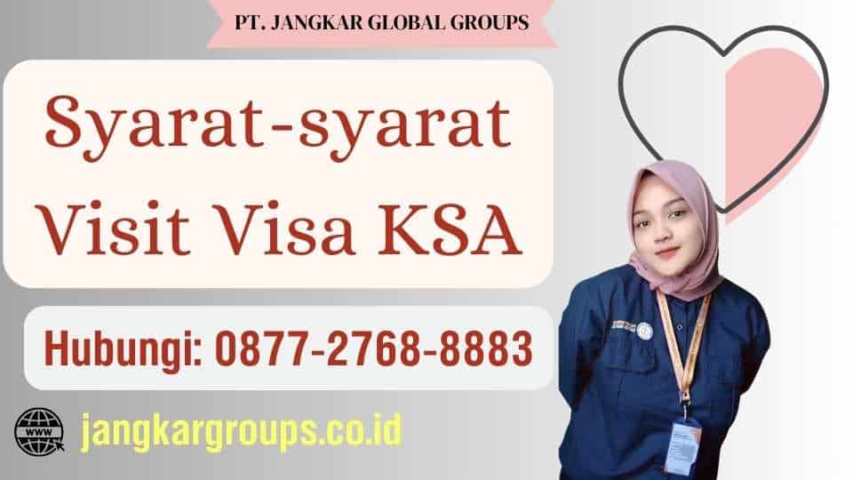Syarat-syarat Visit Visa KSA