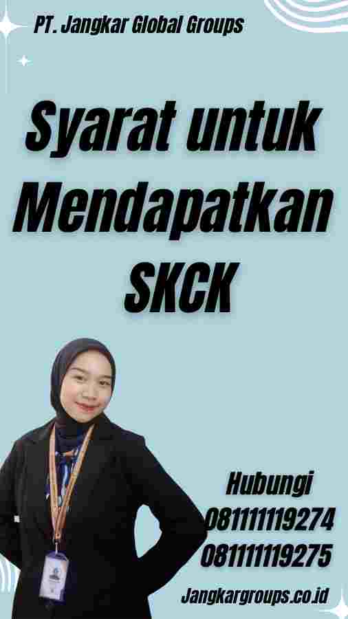 Syarat untuk Mendapatkan SKCK - Contoh SKCK Lamaran Kerja