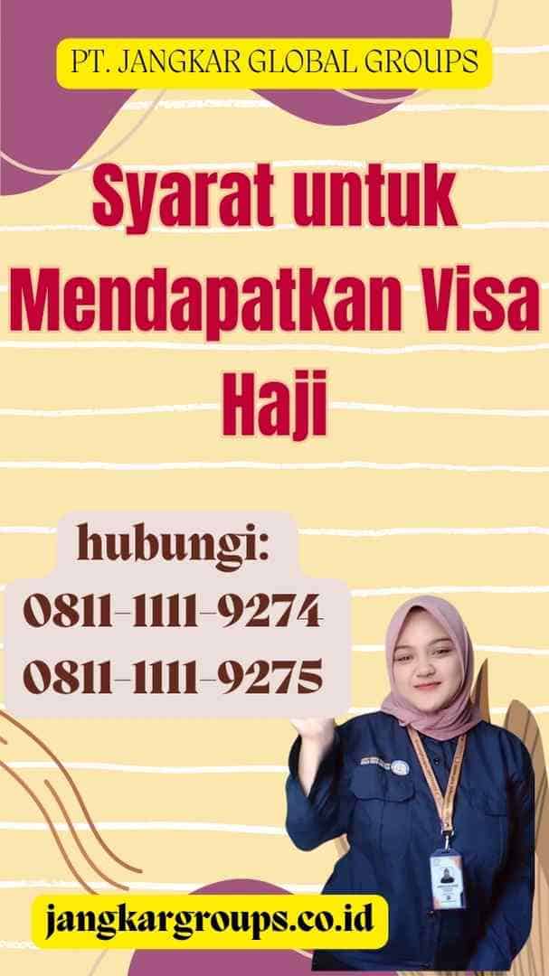 Syarat untuk Mendapatkan Visa Haji