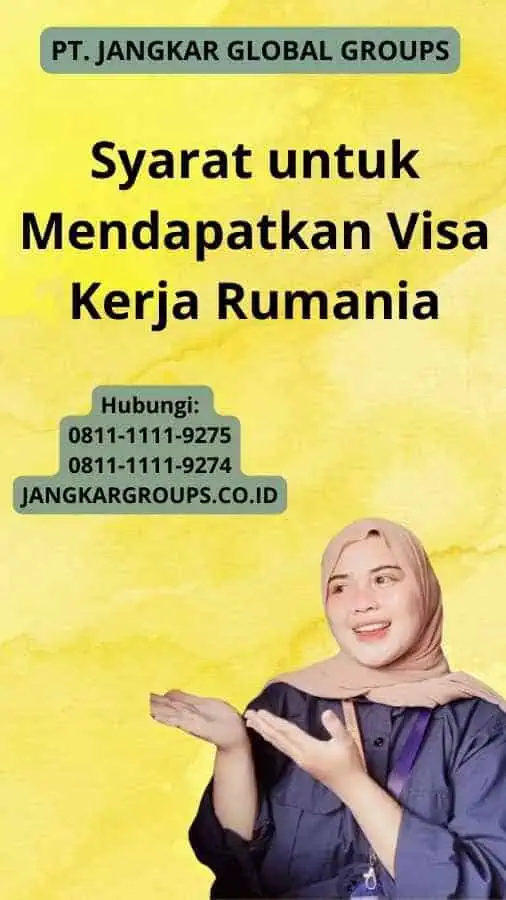 Syarat untuk Mendapatkan Visa Kerja Rumania