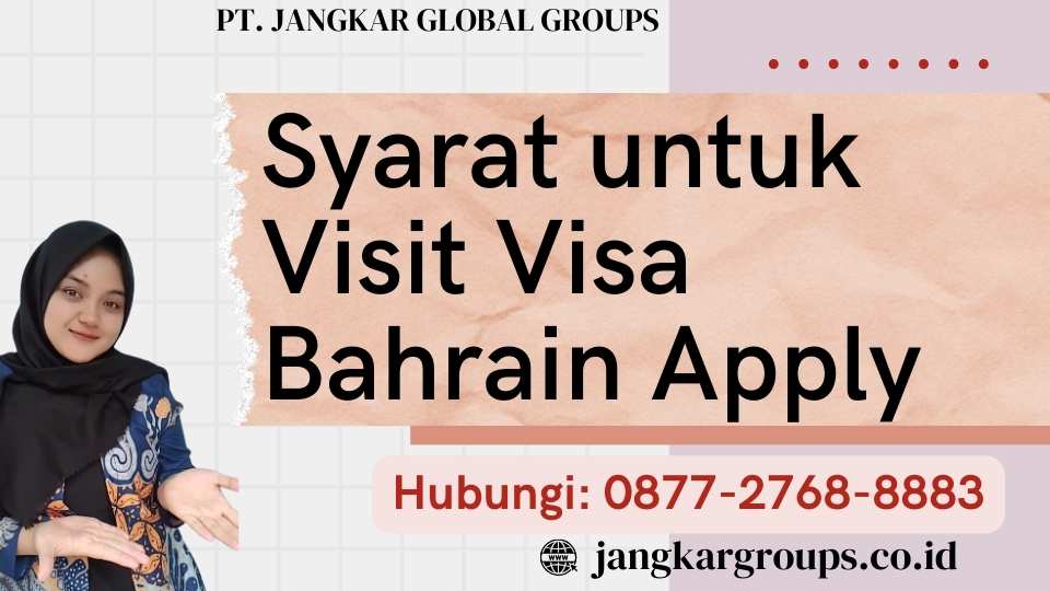 Syarat untuk Visit Visa Bahrain Apply