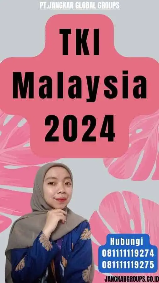 TKI Malaysia 2024