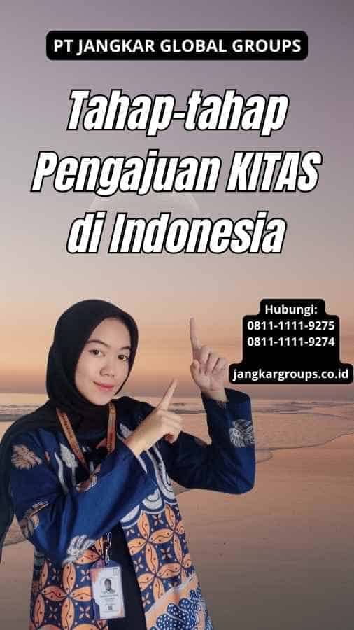 Tahap-tahap Pengajuan KITAS di Indonesia