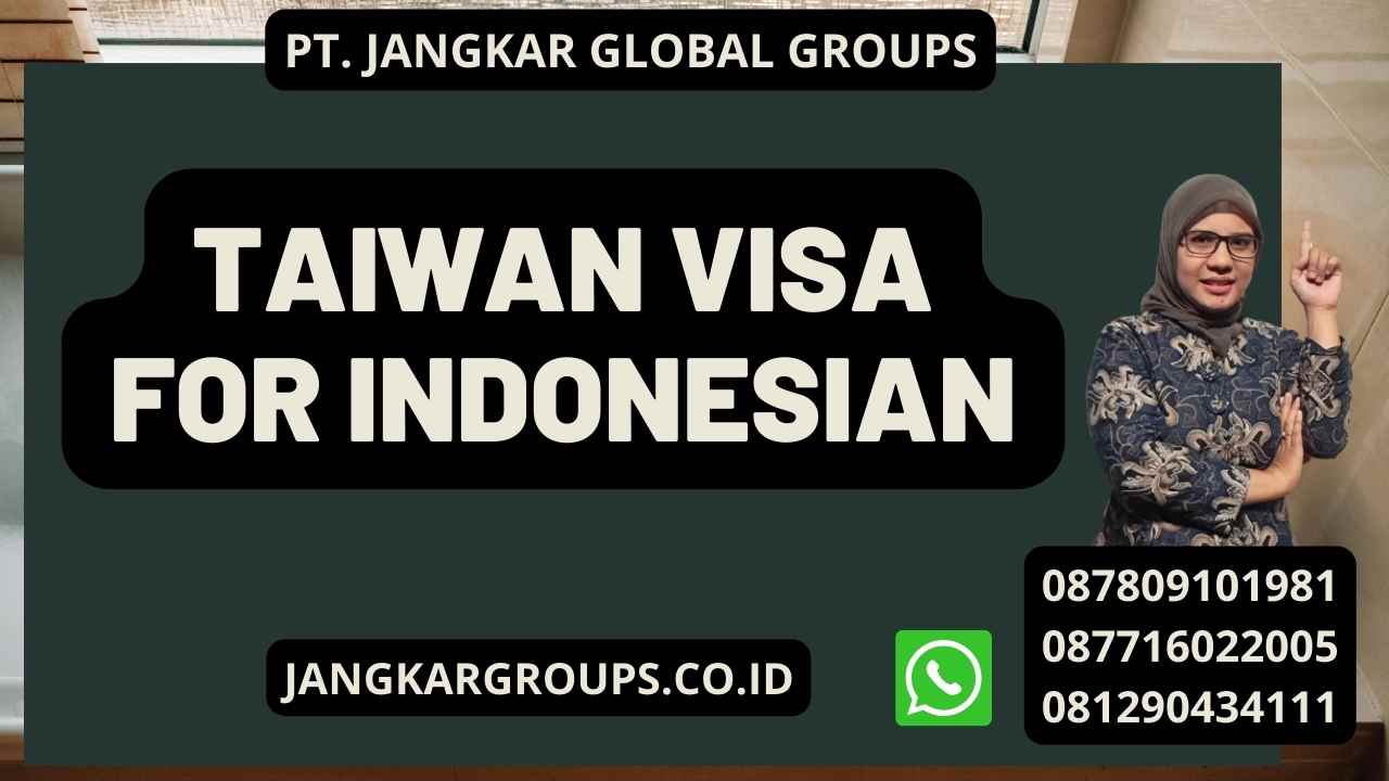 Taiwan Visa For Indonesian