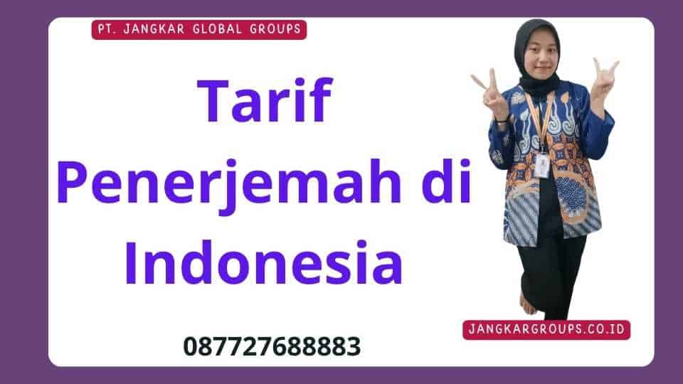 Tarif Penerjemah di Indonesia
