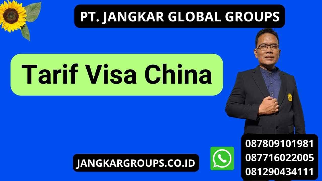 Tarif Visa China