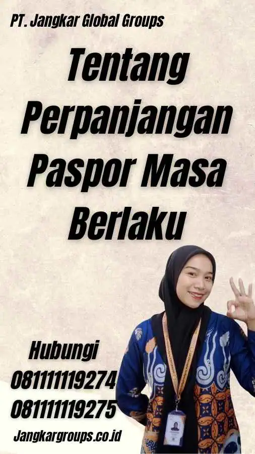 Tentang Perpanjangan Paspor Masa Berlaku