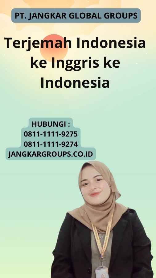 Terjemah Indonesia ke Inggris ke Indonesia