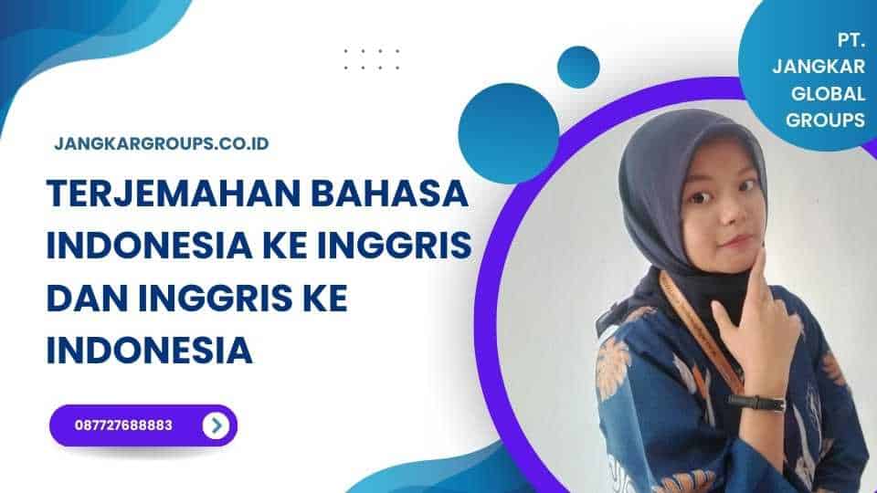Terjemahan Bahasa Indonesia Ke Inggris Dan Inggris Ke Indonesia