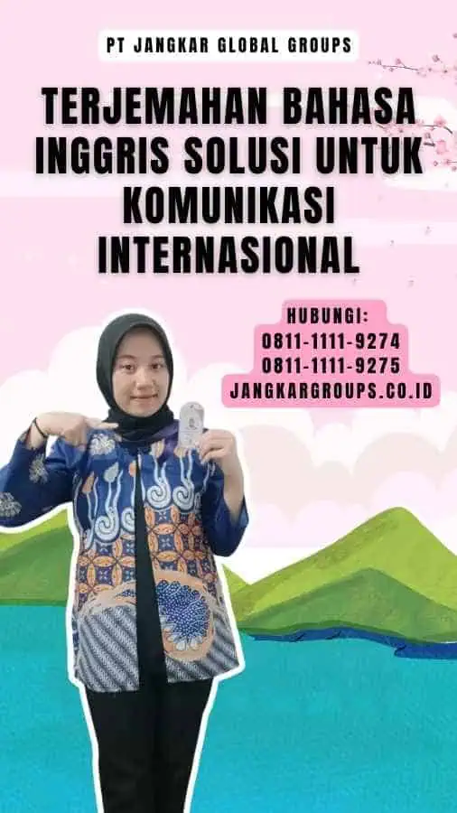 Terjemahan Bahasa Inggris Solusi untuk Komunikasi Internasional