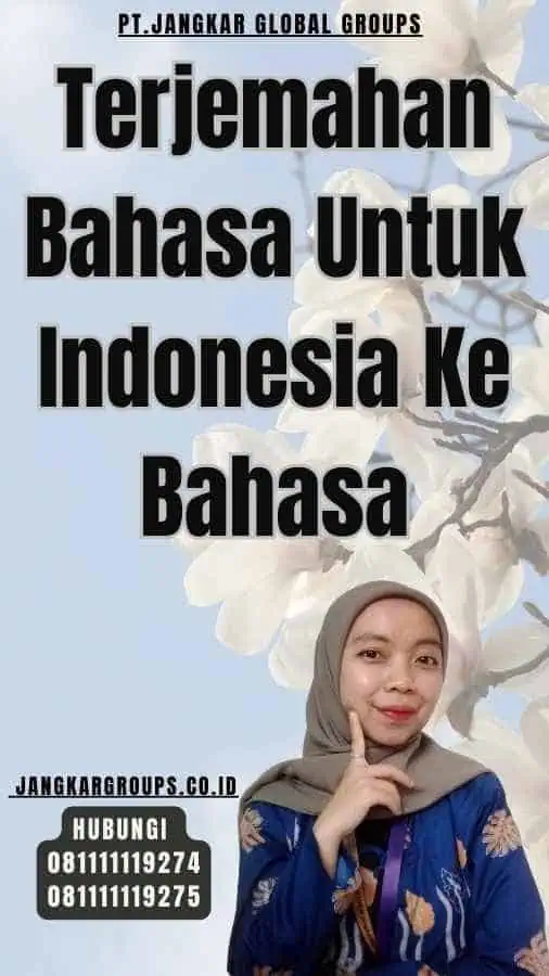 Terjemahan Bahasa Untuk Indonesia Ke Bahasa