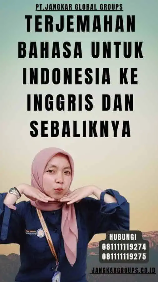 Terjemahan Bahasa Untuk Indonesia Ke Inggris Dan Sebaliknya